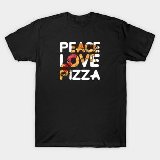 PEACE LOVE PIZZA T-Shirt